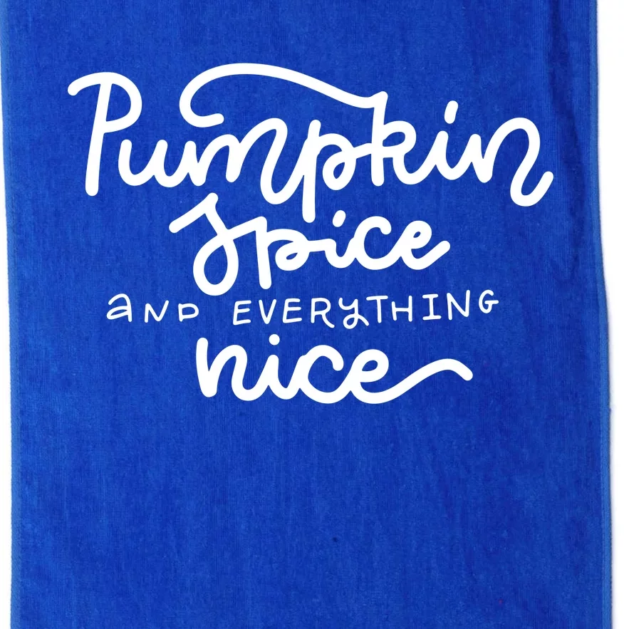 Pumpkin Spice And Everything Nice Platinum Collection Golf Towel