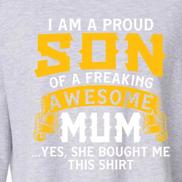 Proud Son Awesome Mum Mother Mom Mama Brother Cute Gift Cropped Pullover Crew