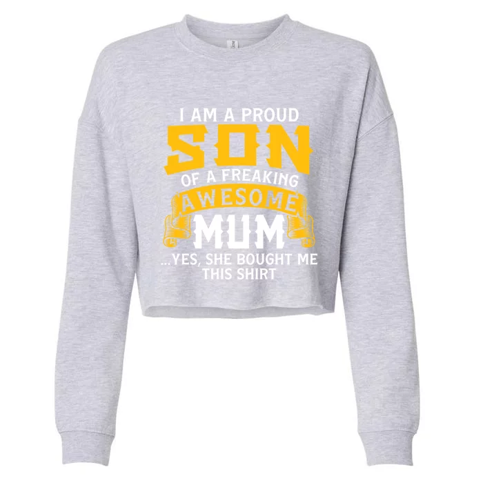 Proud Son Awesome Mum Mother Mom Mama Brother Cute Gift Cropped Pullover Crew