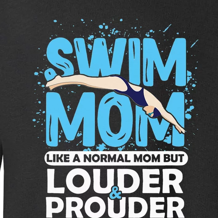 Prouder Swimming Athlete Mother's Day Toddler Sweatshirt