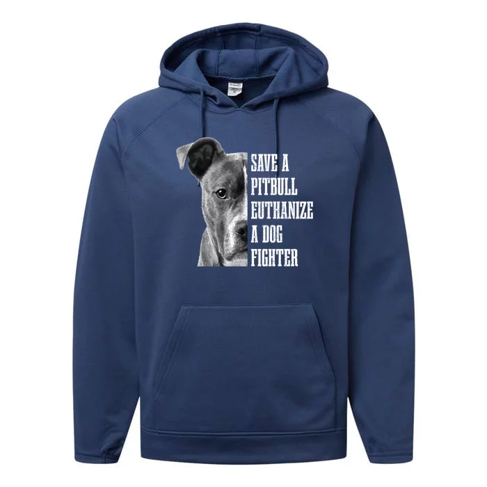 Pitbull Save A Pitbull Funny Dog Rescue Pitbull Mom Dad Great Gift Performance Fleece Hoodie