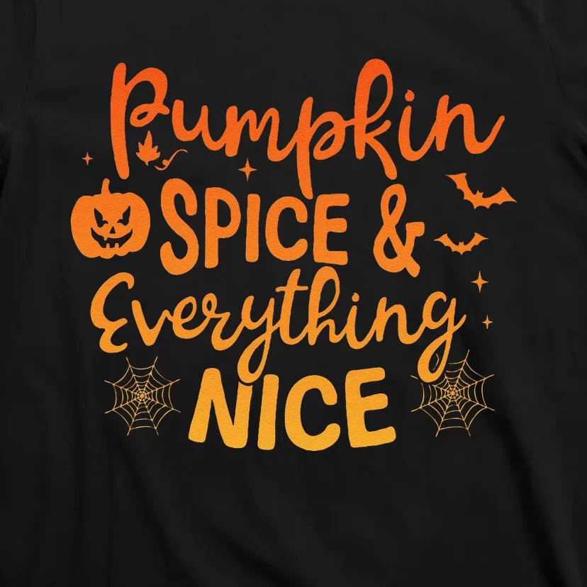 Pumpkin Spice And Everything Nice Pumpkin Halloween T-Shirt