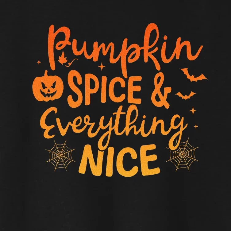 Pumpkin Spice And Everything Nice Pumpkin Halloween Women's Crop Top Tee