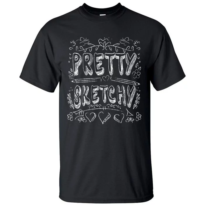 Pretty Sketchy Artists Pencils Art Lover Tall T-Shirt