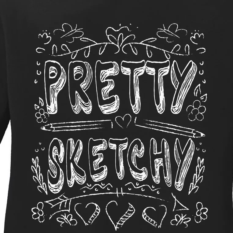 Pretty Sketchy Artists Pencils Art Lover Ladies Long Sleeve Shirt