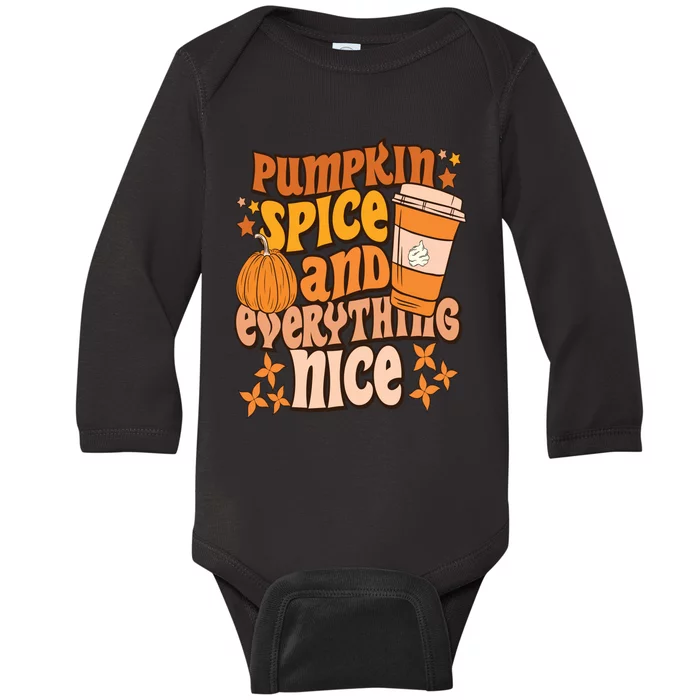 Pumpkin Spice And Everything Nice Fall Vibes Autumn Season Thanksgiving Pumpkin Baby Long Sleeve Bodysuit