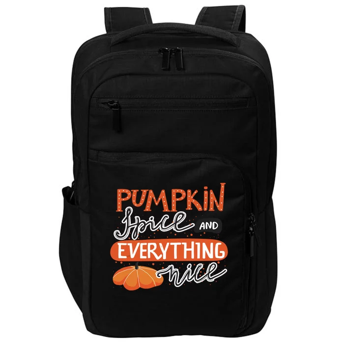 Pumpkin Spice And Everything Nice Cute Impact Tech Backpack