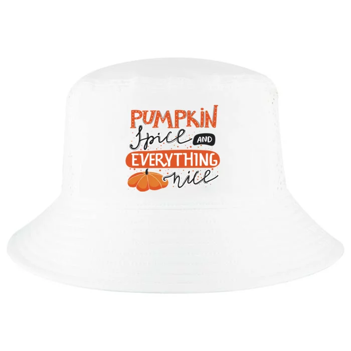 Pumpkin Spice And Everything Nice Cute Cool Comfort Performance Bucket Hat