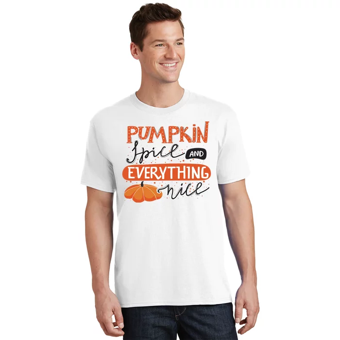 Pumpkin Spice And Everything Nice Cute T-Shirt