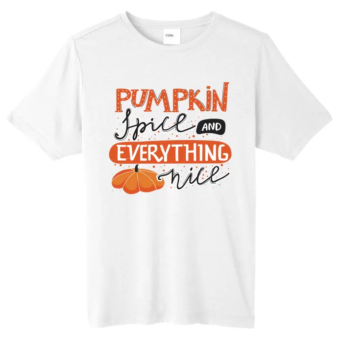 Pumpkin Spice And Everything Nice Cute ChromaSoft Performance T-Shirt