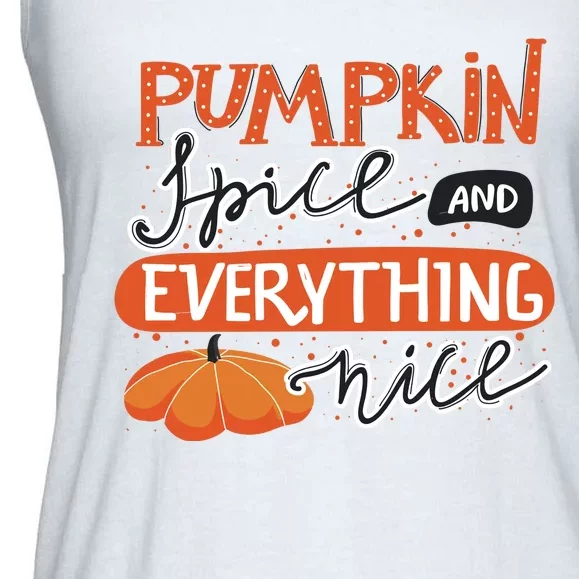 Pumpkin Spice And Everything Nice Cute Ladies Essential Flowy Tank