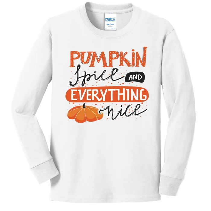 Pumpkin Spice And Everything Nice Cute Kids Long Sleeve Shirt