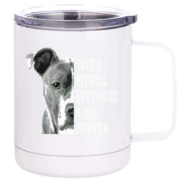 Pitbull Save A Pitbull Funny Dog Rescue Pitbull Mom Dad Front & Back 12oz Stainless Steel Tumbler Cup