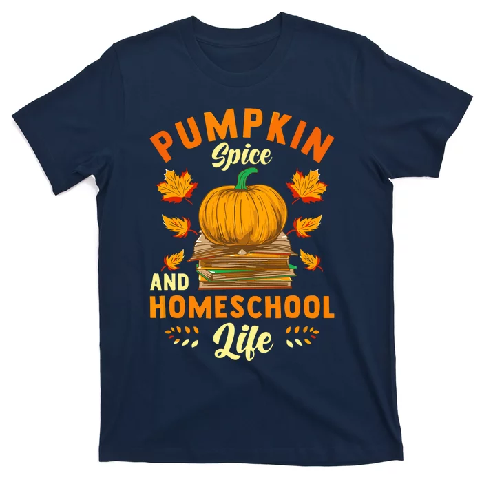 Pumpkin Spice And Homeschool Life Funny Halloween T-Shirt