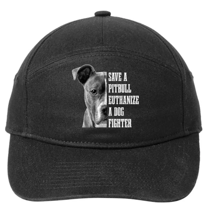 Pitbull Save A Pitbull Funny Dog Rescue Pitbull Mom Dad. 7-Panel Snapback Hat