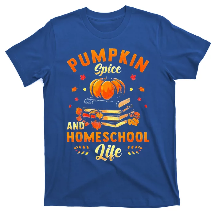 Pumpkin Spice And Homeschool Life T-Shirt