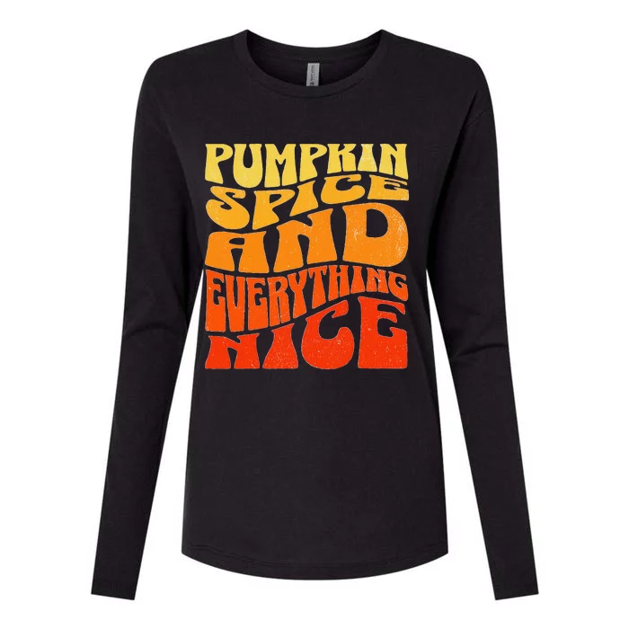 Pumpkin Spice And Everything Nice Fall Autumn Thanksgiving Womens Cotton Relaxed Long Sleeve T-Shirt