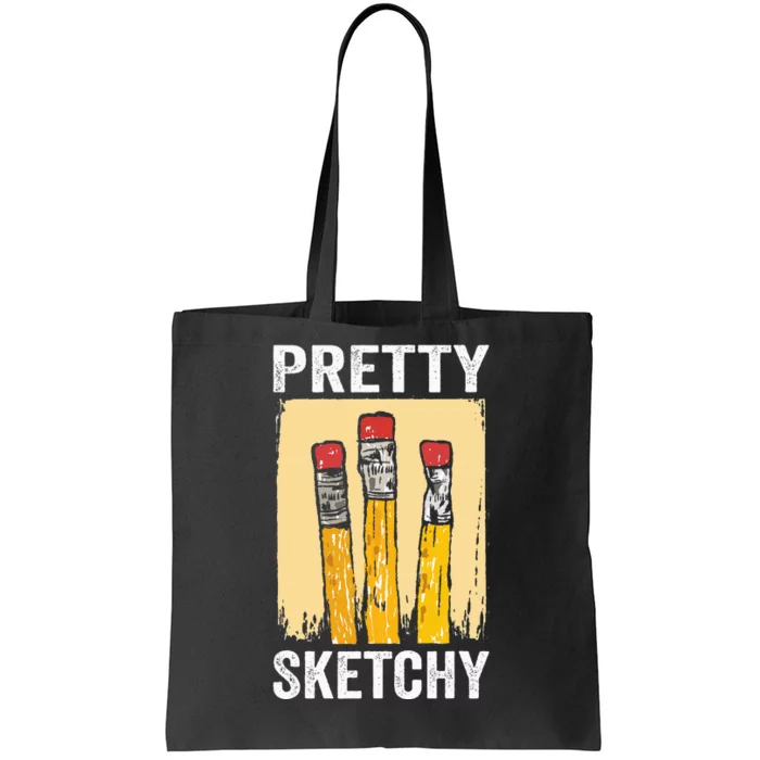 Pretty Sketchy Artist Pencils Sketch Sketching Paint Artist Tote Bag