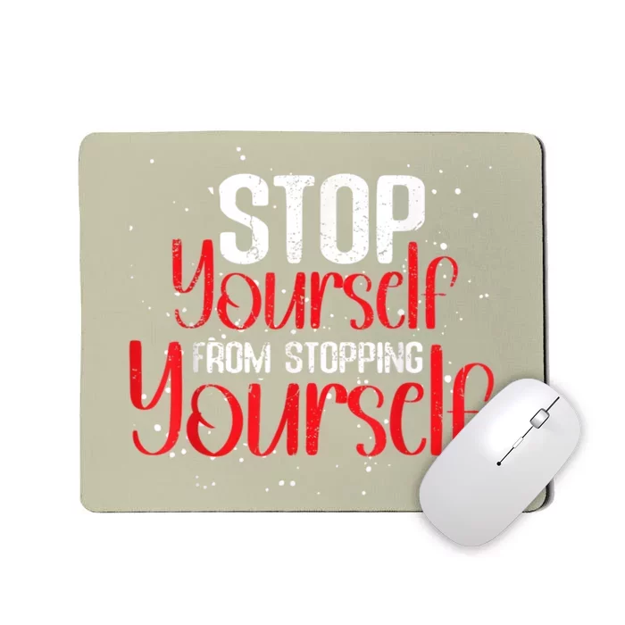 Positive Saying Affirmation Message Quote Men Women Kids Mousepad