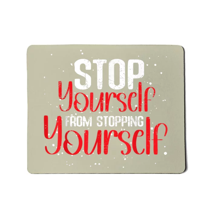 Positive Saying Affirmation Message Quote Men Women Kids Mousepad