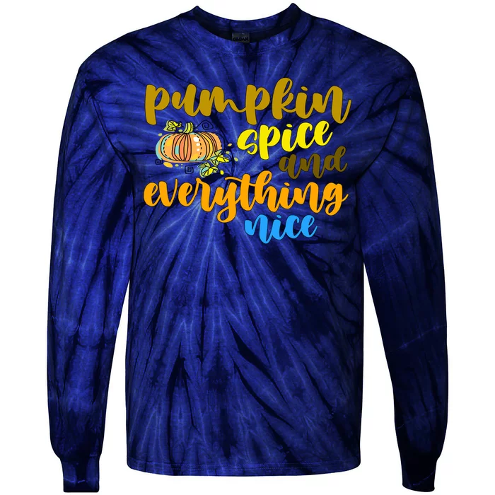 Pumpkin Spice And Everything Nice Halloween Tie-Dye Long Sleeve Shirt