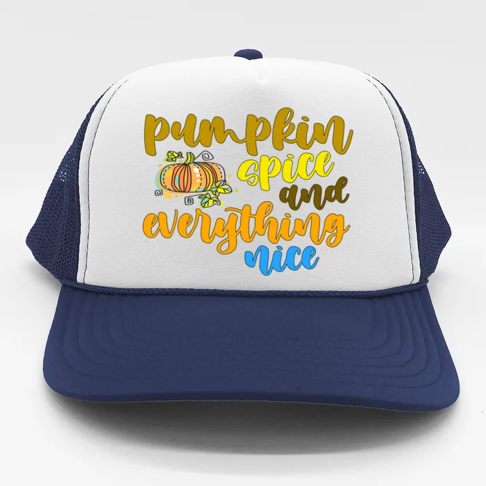 Pumpkin Spice And Everything Nice Halloween Trucker Hat