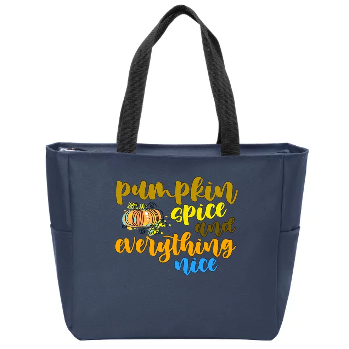 Pumpkin Spice And Everything Nice Halloween Zip Tote Bag