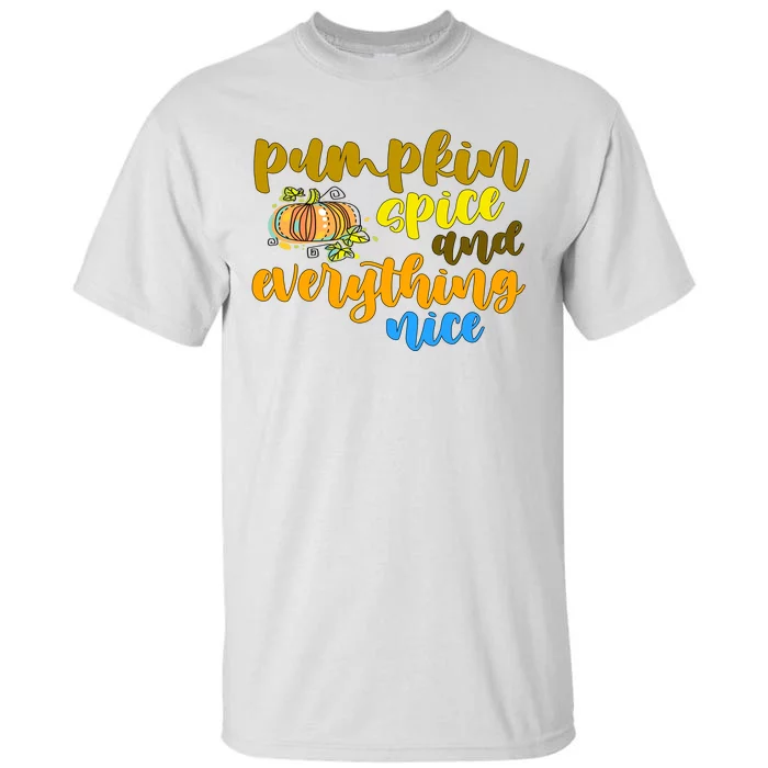 Pumpkin Spice And Everything Nice Halloween Tall T-Shirt