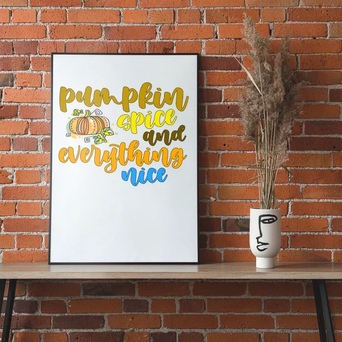 Pumpkin Spice And Everything Nice Halloween Poster