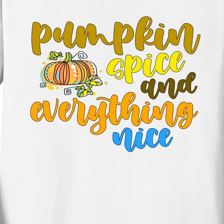 Pumpkin Spice And Everything Nice Halloween Kids Long Sleeve Shirt