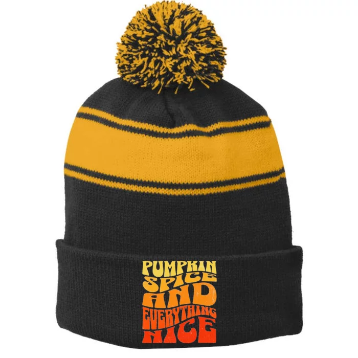 Pumpkin Spice and Everything Nice Fall Autumn Thanksgiving Stripe Pom Pom Beanie