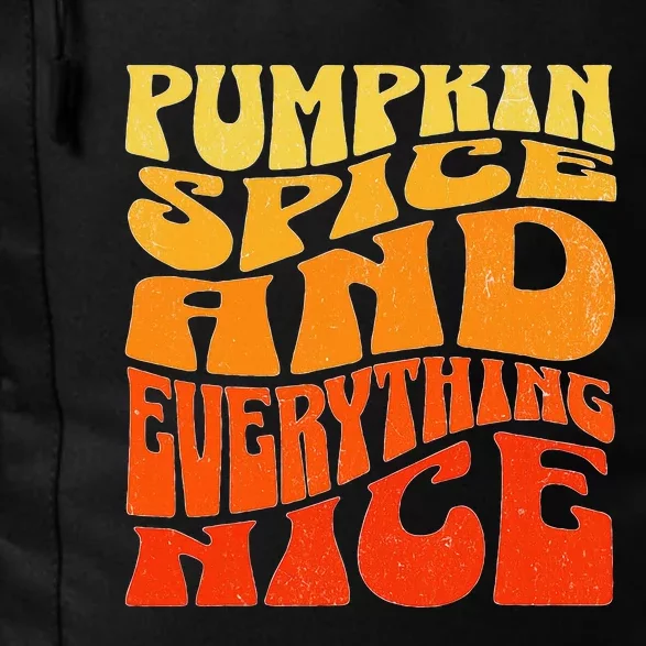 Pumpkin Spice and Everything Nice Fall Autumn Thanksgiving Daily Commute Backpack