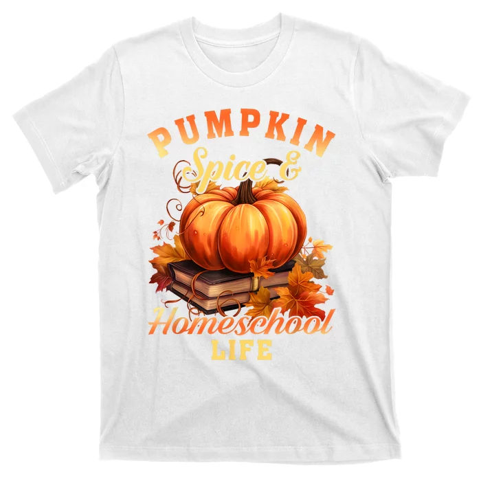 Pumpkin Spice And Homeschool Life Funny Fall Season T-Shirt