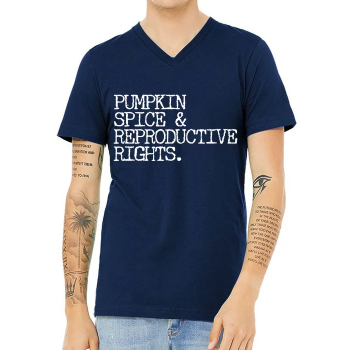 Pumpkin Spice And Reproductive Rights V-Neck T-Shirt