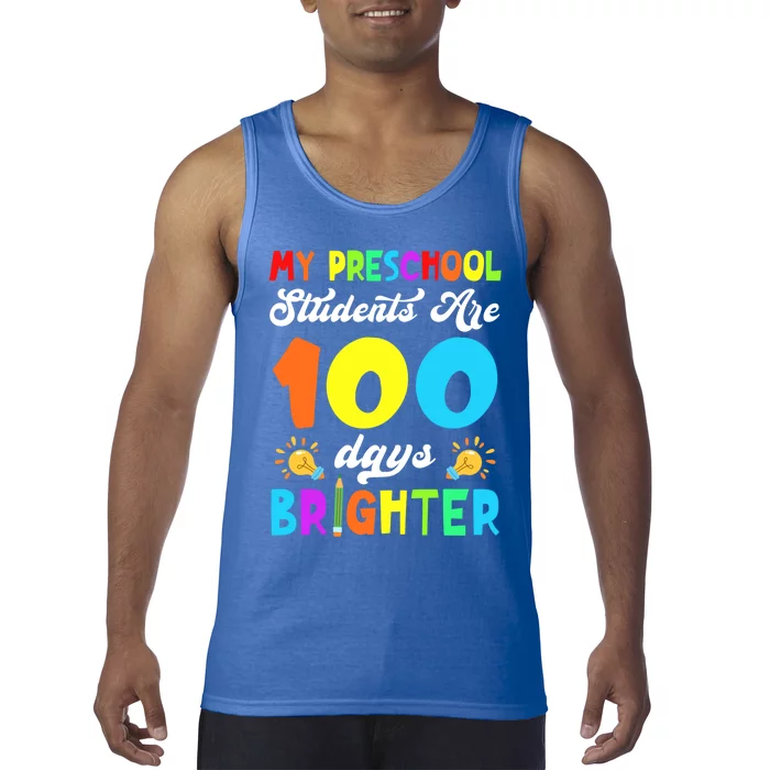 Preschool Students Are 100 Days Brighter 100th Day Of School Cool Gift Tank Top