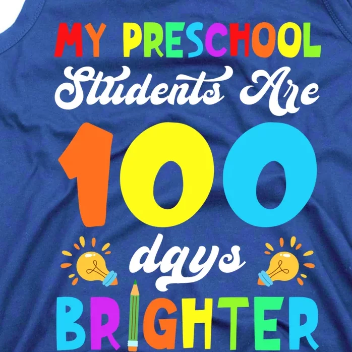 Preschool Students Are 100 Days Brighter 100th Day Of School Cool Gift Tank Top