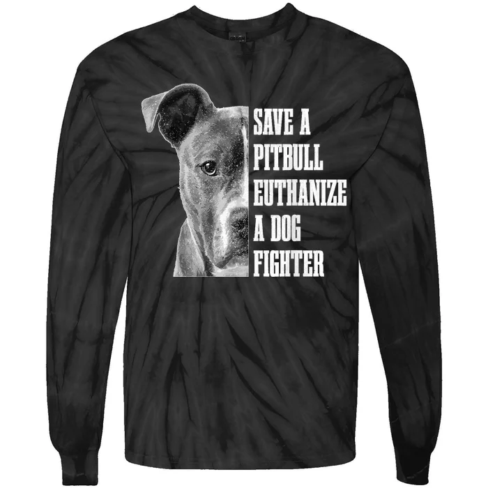 Pitbull Save A Pitbull Funny Dog Rescue Pitbull Mom Dad Tie-Dye Long Sleeve Shirt