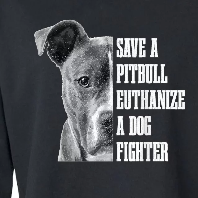 Pitbull Save A Pitbull Funny Dog Rescue Pitbull Mom Dad Cropped Pullover Crew