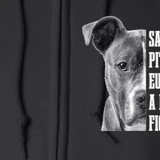 Pitbull Save A Pitbull Funny Dog Rescue Pitbull Mom Dad Full Zip Hoodie