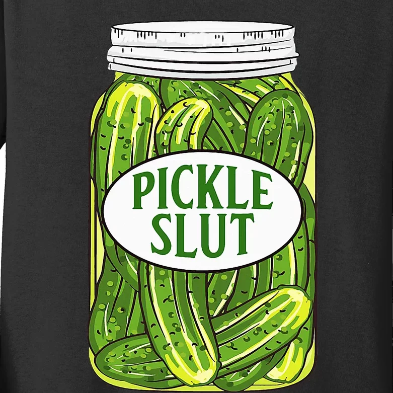 Pickle Slut A Girl Who Loves Pickles Canning Food Quote Kids Long Sleeve Shirt