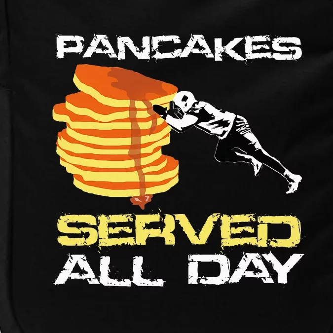 Pancakes Served All Day Fun Lineman Football Christmas Gifts Impact Tech Backpack