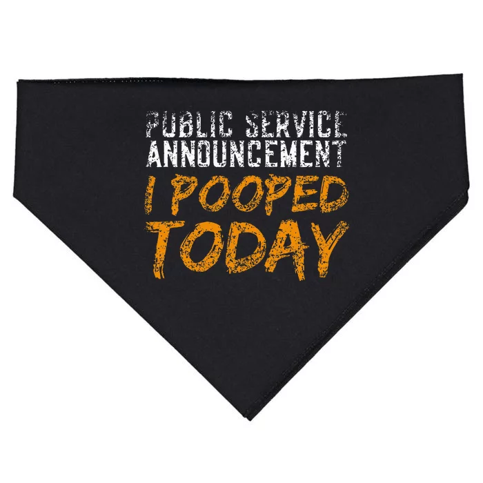 Public Service Announcement I Pooped Today Poop USA-Made Doggie Bandana