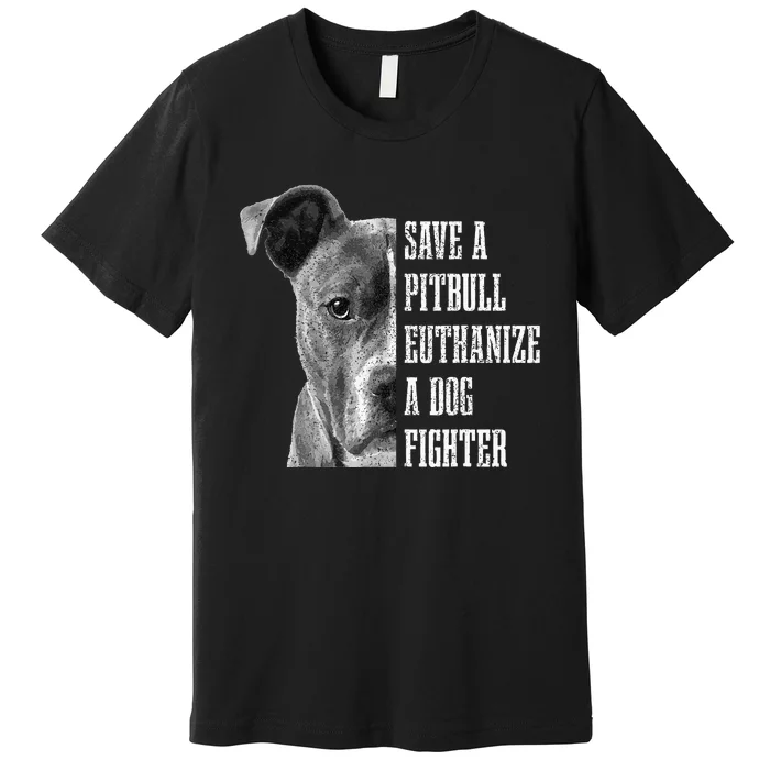 Pitbull Save A Pitbull Funny Dog Rescue Pitbull Mom Dad Premium T-Shirt