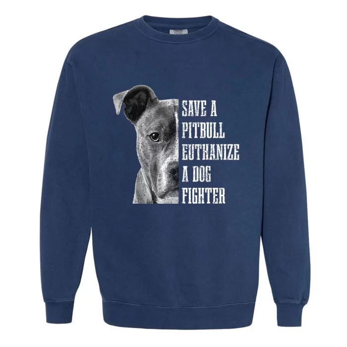 Pitbull Save A Pitbull Funny Dog Rescue Pitbull Mom Dad Garment-Dyed Sweatshirt