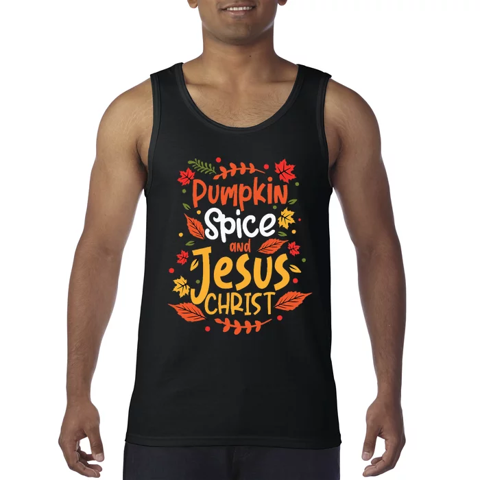 Pumpkin Spice And Jesus Christ Thanksgiving Tank Top