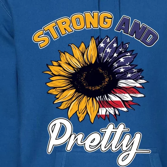 Patriotic Strong And Pretty Strong Sunflower Gym Lover Cute Gift Premium Hoodie