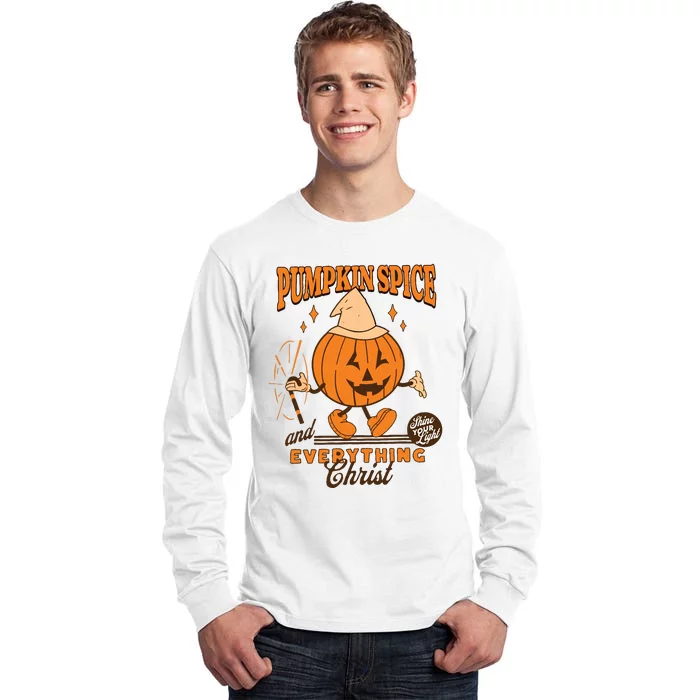 Pumpkin Spice And Everything Christ Jesus Fall Halloween Tall Long Sleeve T-Shirt