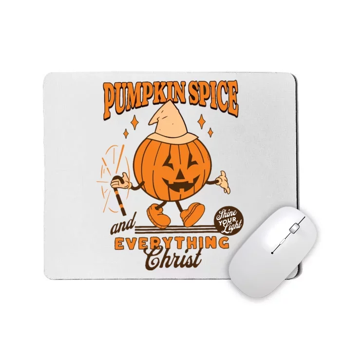 Pumpkin Spice And Everything Christ Jesus Fall Halloween Mousepad