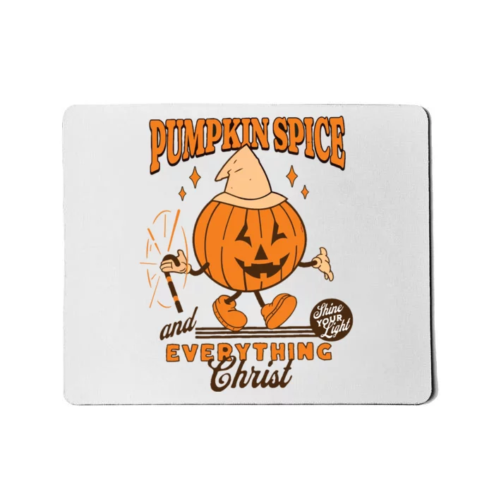 Pumpkin Spice And Everything Christ Jesus Fall Halloween Mousepad