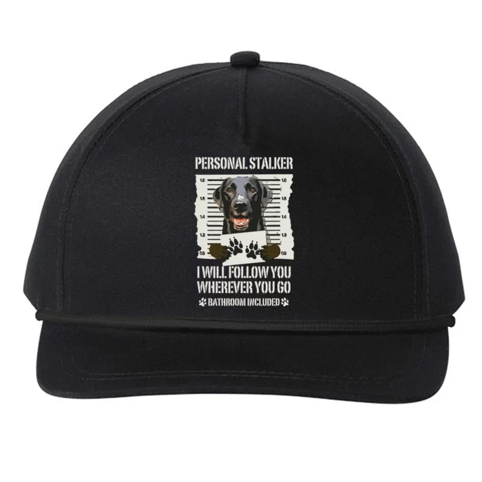 Personal Stalker Black Labrador Black Lab Snapback Five-Panel Rope Hat